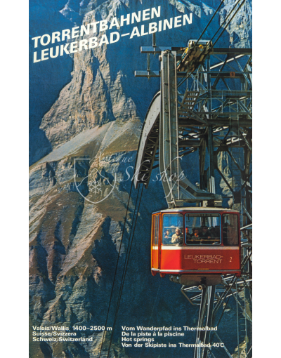 TORRENTBAHNEN: LEUKERBAD-ALBINEN